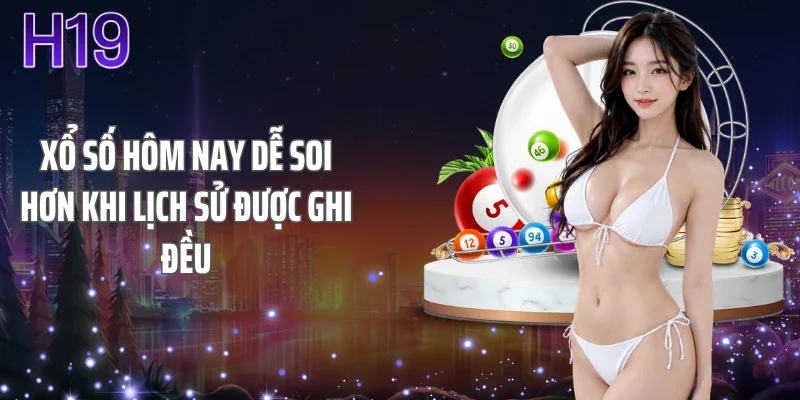Xổ số hôm nay dễ soi hơn khi lịch sử được ghi đều